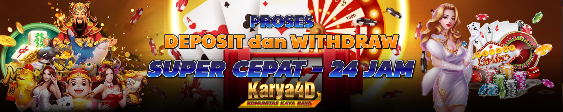 Karya4D: Proses Depo Super Cepat